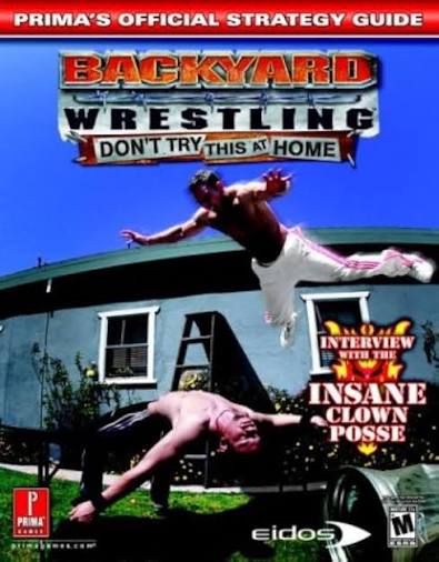 Backyard Wrestling Prima Guide - Strategy Guide / Art Book
